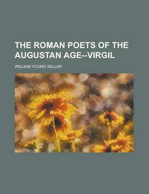 Book cover for The Roman Poets of the Augustan Age--Virgil