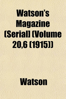 Book cover for Watson's Magazine (Serial] (Volume 20,6 (1915))