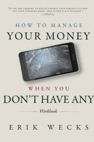 Cover of How to Manage Your Money When You Don't Have Any Workbook