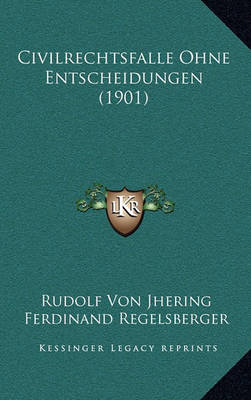 Book cover for Civilrechtsfalle Ohne Entscheidungen (1901)