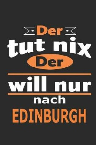 Cover of Der tut nix Der will nur nach Edinburgh