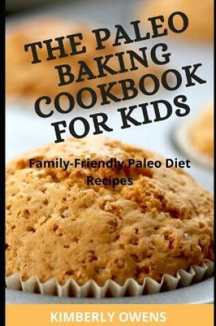 Cover of The Paleo Cookbook for Kids