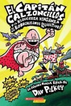 Book cover for El Capitán Calzoncillos Y La Asquerosa Venganza de Los Robocalzones Radioactivos (Captain Underpants #10)