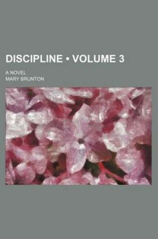 Cover of Discipline (Volume 3); A Novel