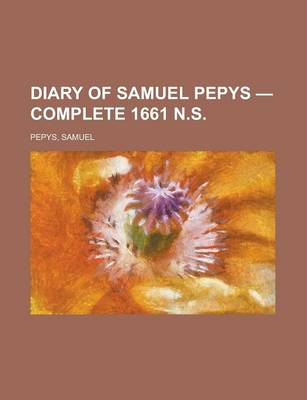 Book cover for Diary of Samuel Pepys - Complete 1661 N.S.