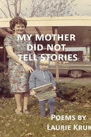 Cover of My Mother Did Not Tell Stories