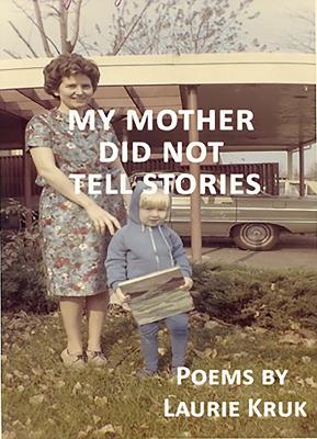 Book cover for My Mother Did Not Tell Stories