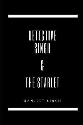 Cover of Detective Singh & The Starlet