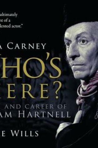 Cover of Who's There - The Life and Career of William Hartnell