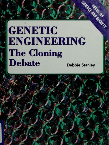 Book cover for Genetic Engineering: the Cloning