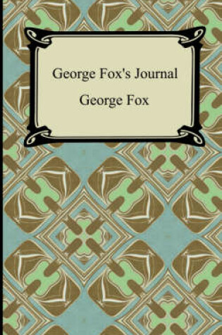 Cover of George Fox's Journal (Abridged by Percy Livingstone Parker)
