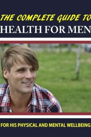 Cover of The Complete Guide to Health for Men