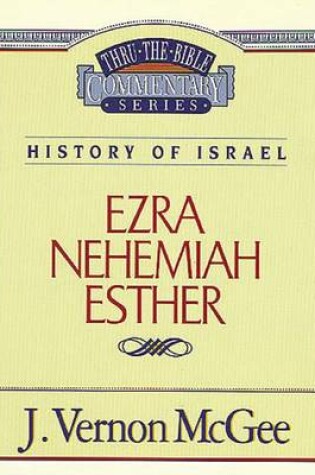 Cover of Thru the Bible Vol. 15: History of Israel (Ezra/Nehemiah/Esther)
