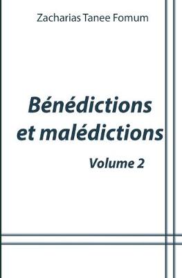 Book cover for Bénédictions et Malédictions (Volume 2 )