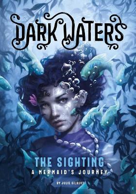 Book cover for Dark Waters Sighting a Mermaids Journey