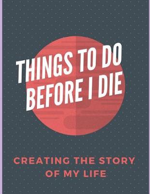 Book cover for Things to do before I die