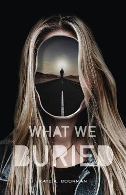 Book cover for What We Buried