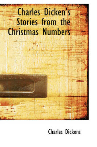 Cover of Charles Dicken's Stories from the Christmas Numbers