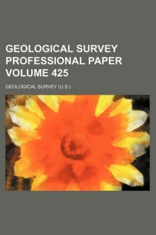 Cover of Geological Survey Professional Paper Volume 425