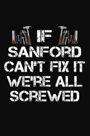 Cover of If Sanford Can't Fix It We're All Screwed