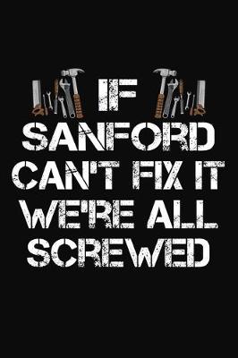 Book cover for If Sanford Can't Fix It We're All Screwed