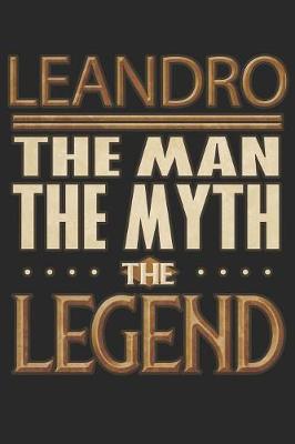 Book cover for Leandro The Man The Myth The Legend