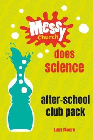 Cover of Messy Church Does Science After-School Club