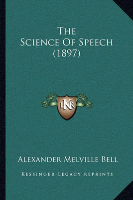 Book cover for The Science of Speech (1897)