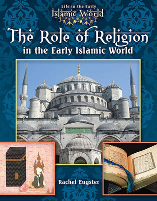 Book cover for The Role of Religion in the Early Islamic World