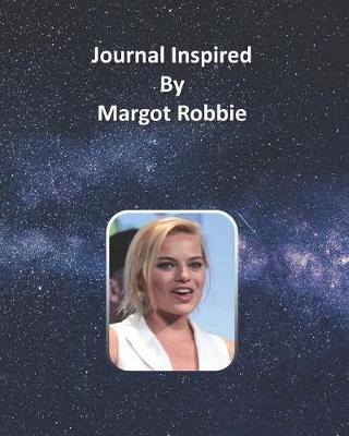 Book cover for Journal Inspired by Margot Robbie