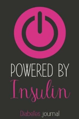 Cover of Powered By Insulin