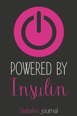 Book cover for Powered By Insulin