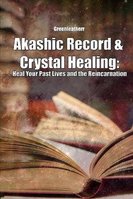 Book cover for Akashic Record & Crystal Healing