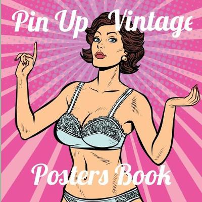Book cover for Pin Up Vintage Posters Book