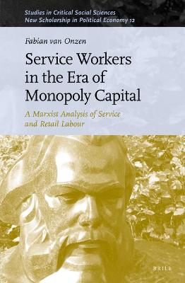 Cover of Service Workers in the Era of Monopoly Capital