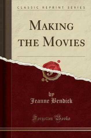 Cover of Making the Movies (Classic Reprint)