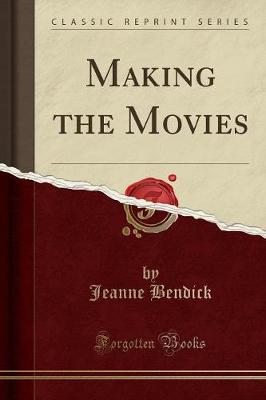 Book cover for Making the Movies (Classic Reprint)
