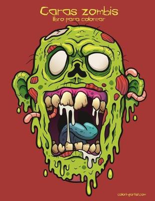 Cover of Caras zombis libro para colorear