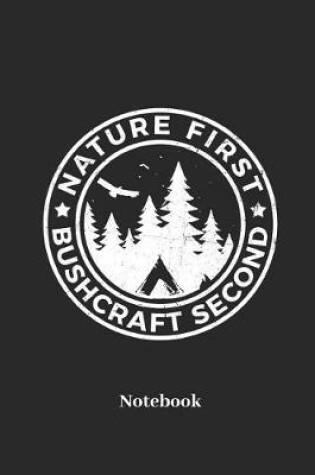 Cover of Nature First Bushcraft Second Notebook
