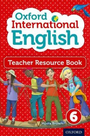 Cover of Oxford International Primary English Teacher Resource Book 6