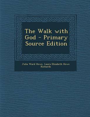 Book cover for The Walk with God - Primary Source Edition
