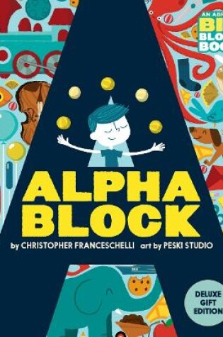 Cover of Alphablock: Deluxe Gift Edition (An Abrams BIG Block Book)