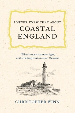 Cover of I Never Knew That About Coastal England