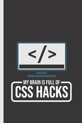 Book cover for My Brain Is Full of CSS Hacks