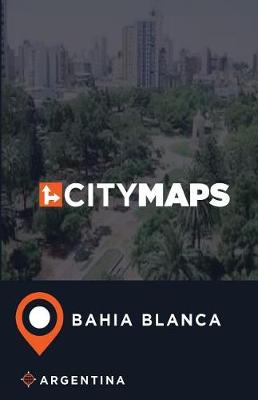 Book cover for City Maps Bahia Blanca Argentina