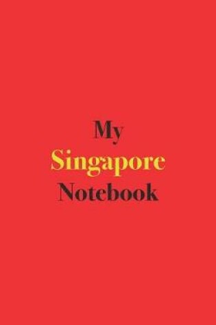 Cover of My Singapore Notebook