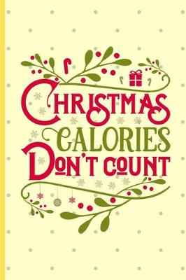 Book cover for Christmas Calories Don't Count