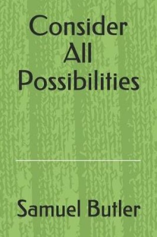 Cover of Consider all possibilities