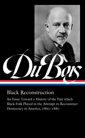 Book cover for W.E.B. Du Bois: Black Reconstruction