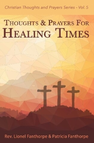Cover of Thoughts and Prayers for Healing Times
